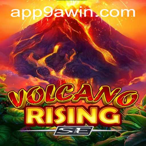 Exploring VolcanoRisingSE and the Strategy Behind 9awin